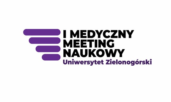 I Medyczny Meeting Naukowy na Uniwersytecie Zielonogórskim