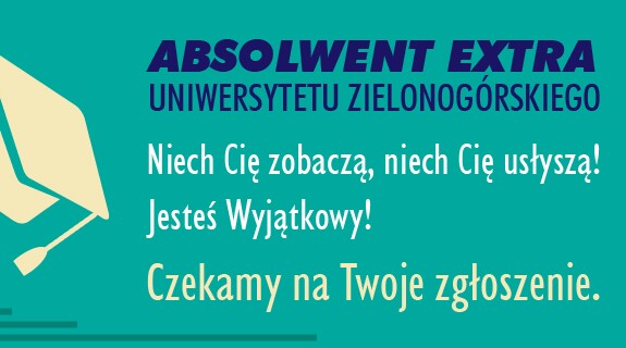 ABSOLWENT EXTRA Uniwersytetu Zielonogórskiego