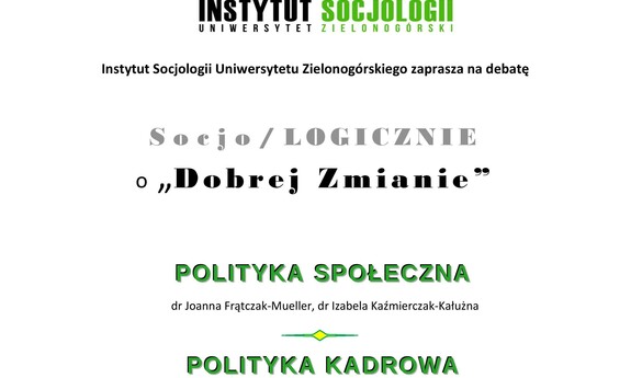 Socjo/LOGICZNIE o „Dobrej Zmianie” – debata na UZ