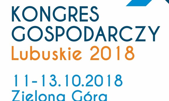 Kongres Gospodarczy - Lubuskie 2018